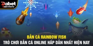 bắn cá rainbow fish