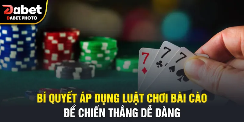 Bí quyết áp dụng luật chơi bài cào để chiến thắng dễ dàng