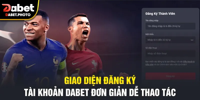 Giao diện đăng ký tài khoản Dabet đơn giản dễ thao tác