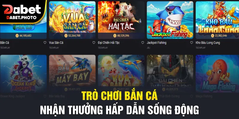 Trò chơi bắn cá nhận thưởng hấp dẫn sống động